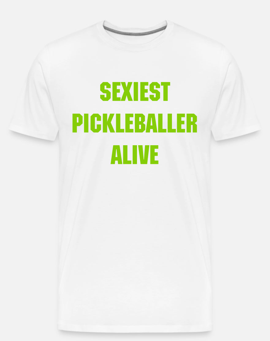 SEXIEST PICKLEBALLER ALIVE