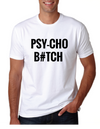 PSY-CHO B#TCH