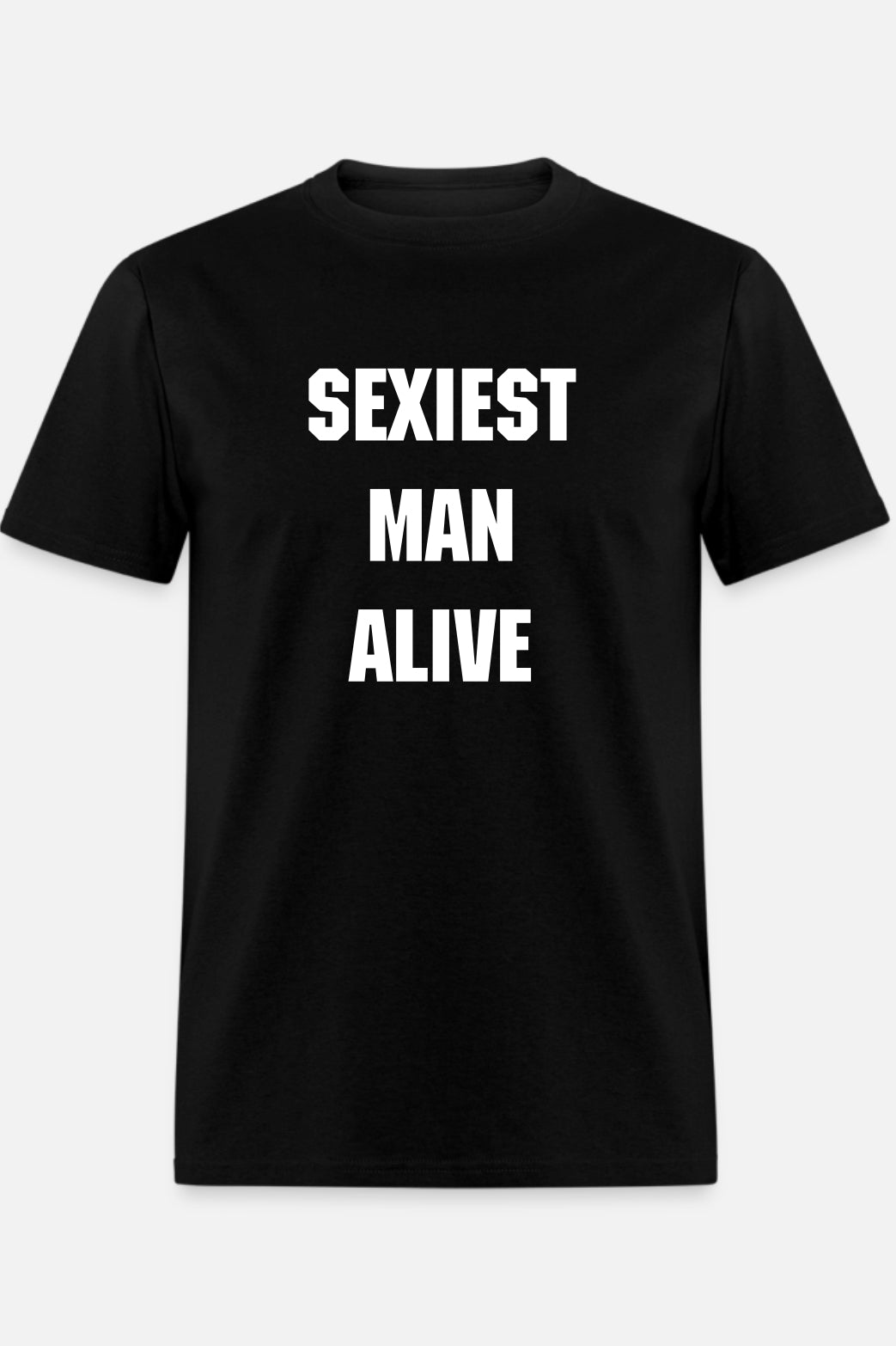 SEXIEST MAN ALIVE (BLACK)