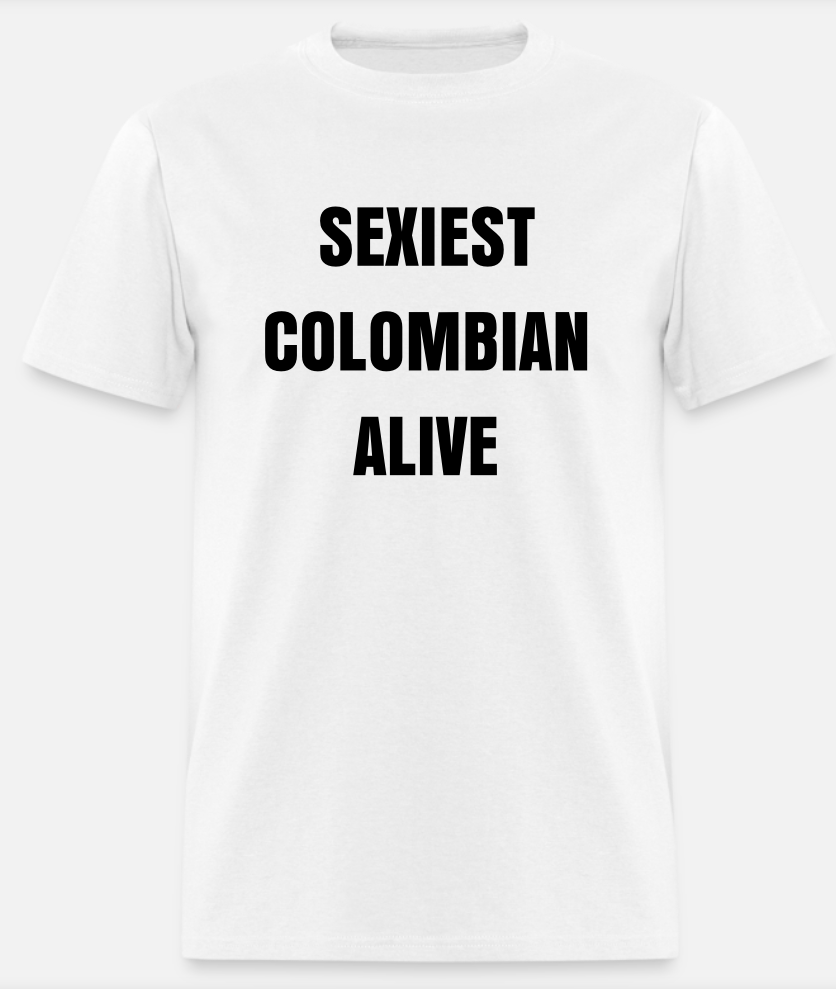 SEXIEST COLOMBIAN ALIVE