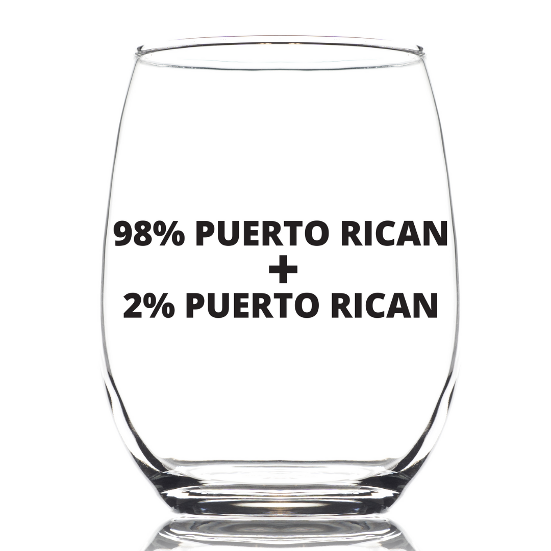 98% Puerto Rican + 2% Puerto Rican